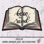 Load image into Gallery viewer, Born to Read Open Book Design