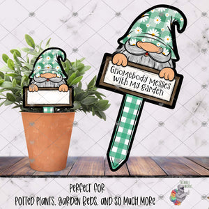 Gnomebody Messes with My Garden Stake Design
