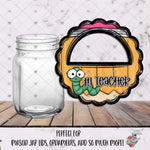 Load image into Gallery viewer, #1 Teacher Mason Jar Lid Design
