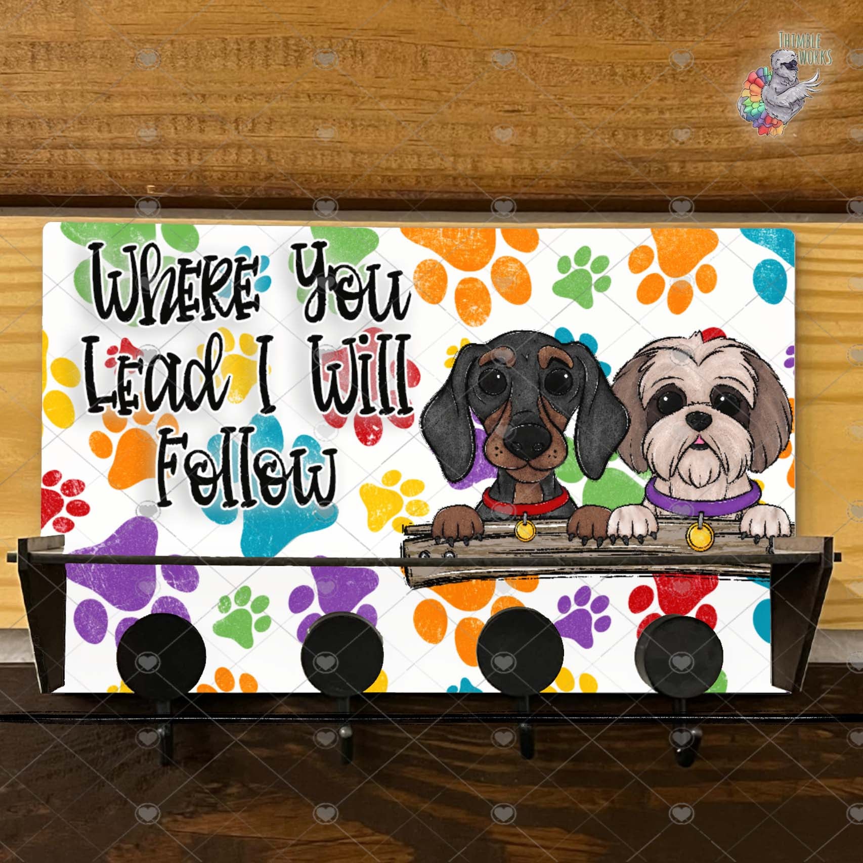 Dogs Where You Lead, I Will Follow Key Hanger Design with Shelf