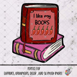 Load image into Gallery viewer, I Like My Books Spicy Book Design
