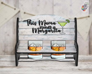 This Mama Needs a Margarita Shot Glass Bench Design